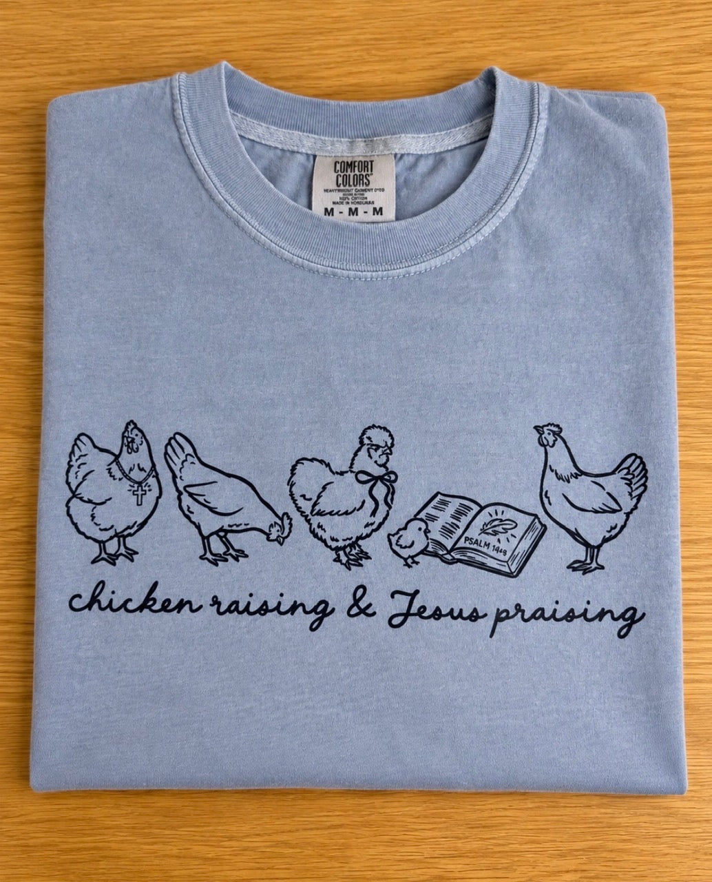 Chicken Raising, Jesus Praising Tee