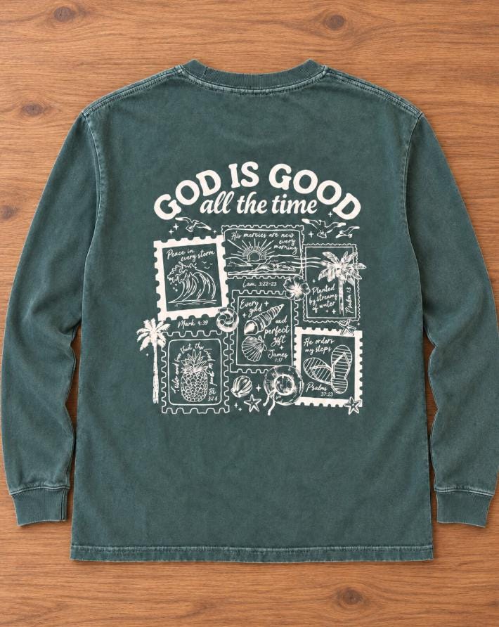 God Is Good All the Time Coastal Long Sleeve Shirt in Blue Spruce